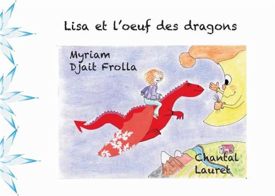 Cover for Chantal · Lisa et l'oeuf des dragons (Book)