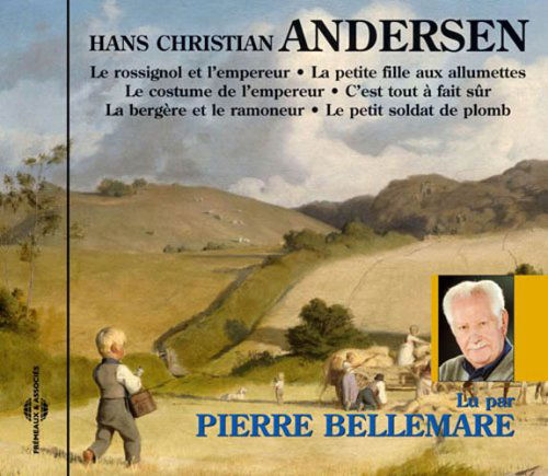 Rossignol et L'empereur: Hans Christian Andersen - Pierre Bellemare - Music - FREMEAUX - 9782844680822 - January 2, 2007