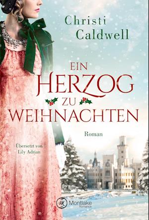 Ein Herzog zu Weihnachten - Caldwell - Books -  - 9782919805822 - 