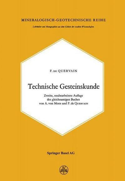 F De Quervain · Technische Gesteinskunde (Paperback Book) [2nd 2. Aufl. 1967. Softcover Reprint of the Origin edition] (2014)