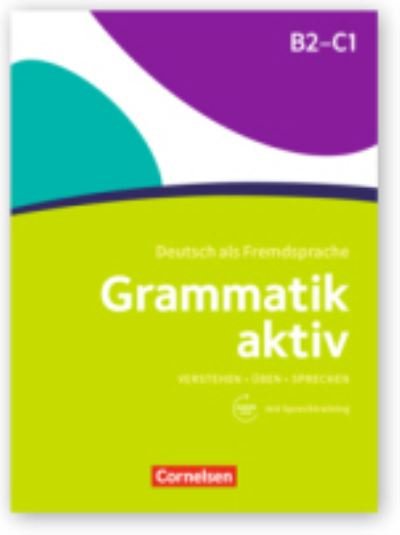 Cover for Friederike Jin · Grammatik aktiv: Ubungsgrammatik B2-C1 mit Audios online (Paperback Book) (2017)