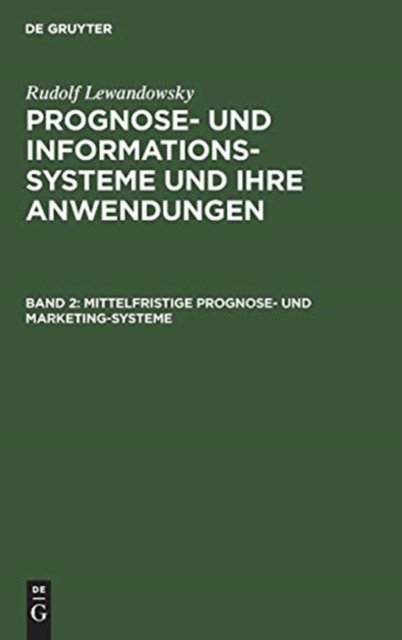 Cover for No Contributor · Mittelfristige Prognose- und Marketing-Systeme (Gebundenes Buch) (1980)