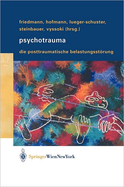 Cover for Alexander Friedmann · Psychotrauma: Die Posttraumatische Belastungsstoerung (Hardcover Book) [2004 edition] (2003)