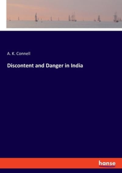 Cover for A K Connell · Discontent and Danger in India (Pocketbok) (2020)