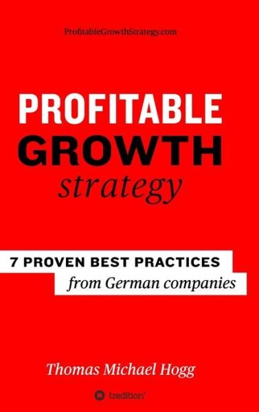 Cover for Thomas Michael Hogg · Profitable Growth Strategy (Gebundenes Buch) (2020)