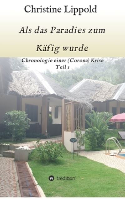 Cover for Lippold · Als das Paradies zum Käfig wurd (N/A) (2021)