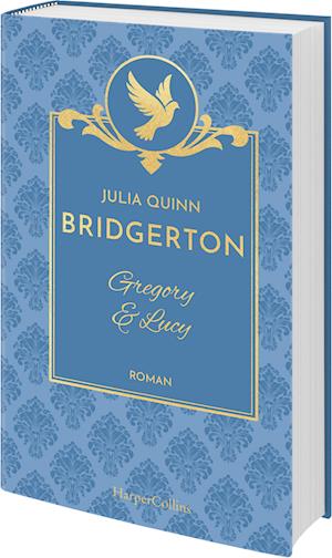 Cover for Julia Quinn · Bridgerton - Gregory &amp; Lucy (Book) (2024)