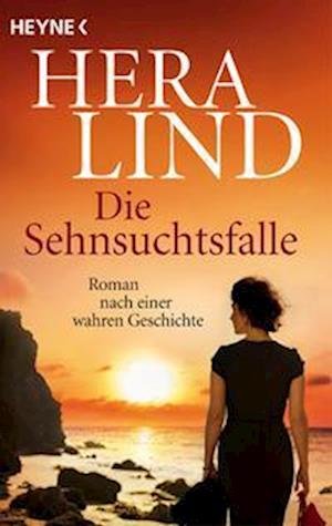 Cover for Hera Lind · Die Sehnsuchtsfalle (Bok) (2022)
