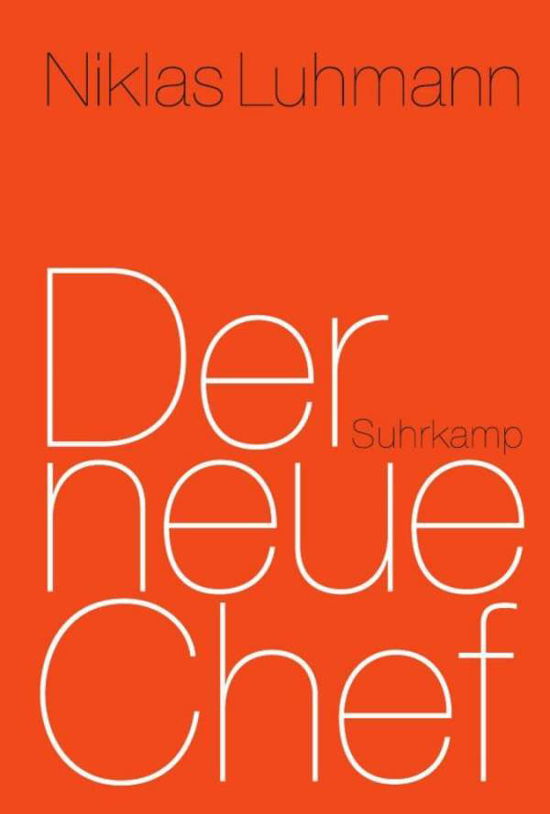 Der neue Chef - Luhmann - Books -  - 9783518586822 - 