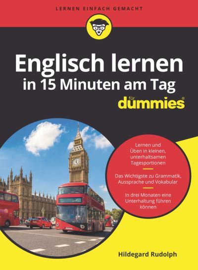 Cover for Hildegard Rudolph · Englisch lernen in 15 Minuten am Tag fur Dummies - Fur Dummies (Paperback Book) (2023)