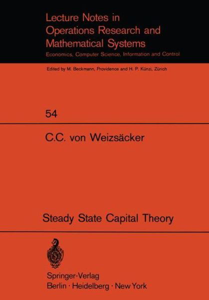 Cover for C. C. V. Weizsacker · Steady State Capital Theory - Lecture Notes in Economics and Mathematical Systems (Taschenbuch) (1971)