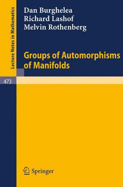 Cover for D. Burghelea · Groups of Automorphisms of Manifolds - Lecture Notes in Mathematics (Paperback Book) [1975 edition] (1975)