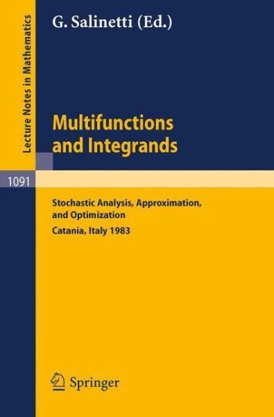 Cover for G Salinetti · Multifunctions and Integrands - Lecture Notes in Mathematics (Paperback Book) (1984)