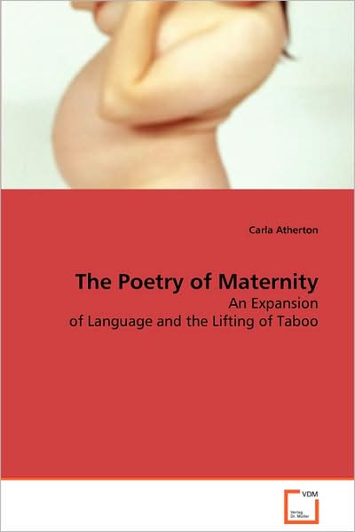 Cover for Carla Atherton · The Poetry of Maternity (Paperback Book) (2008)