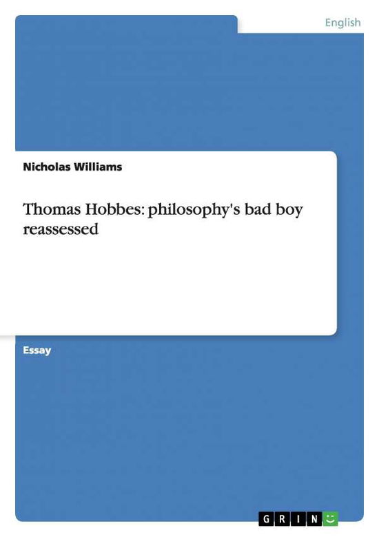 Cover for Nicholas Williams · Thomas Hobbes: Philosophy's Bad Boy Reassessed (Paperback Book) (2009)