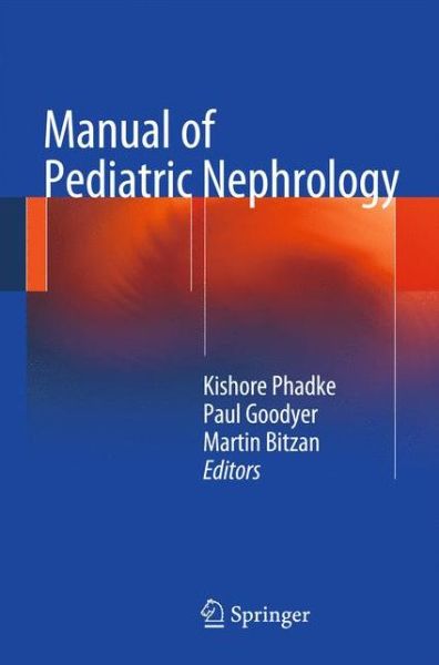 Cover for Kishore D Phadke · Manual of Pediatric Nephrology (Paperback Book) [2014 edition] (2013)