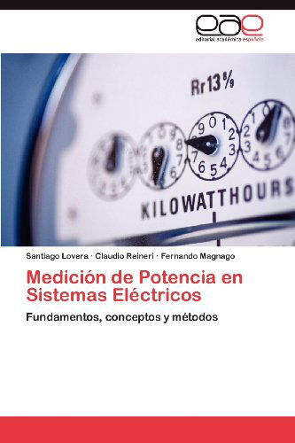 Cover for Fernando Magnago · Medición De Potencia en Sistemas Eléctricos: Fundamentos, Conceptos Y Métodos (Paperback Book) [Spanish edition] (2012)