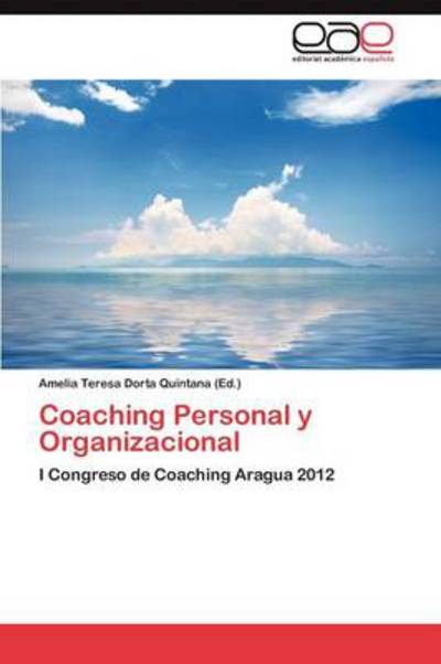 Cover for Amelia Teresa Dorta Quintana · Coaching Personal Y Organizacional (Paperback Book) (2012)