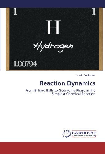 Cover for Justin Jankunas · Reaction Dynamics: from Billiard Balls to Geometric Phase in the Simplest Chemical Reaction (Paperback Book) (2014)
