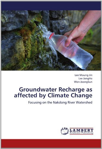 Cover for Won Joongsun · Groundwater Recharge As Affected by Climate Change: Focusing on the Nakdong River Watershed (Taschenbuch) (2012)