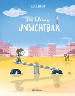 Cover for Lena Hesse · Das kleine Unsichtbar (Book) (2022)