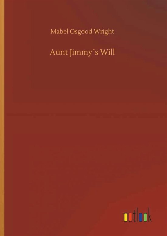 Cover for Wright · Aunt Jimmy s Will (Bok) (2018)