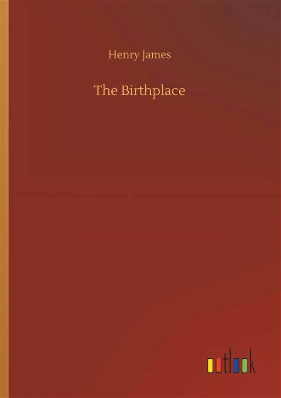 Cover for James · The Birthplace (Buch) (2018)