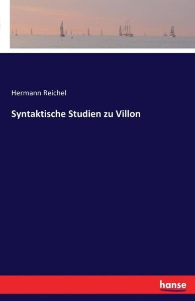 Cover for Reichel · Syntaktische Studien zu Villon (Book) (2016)