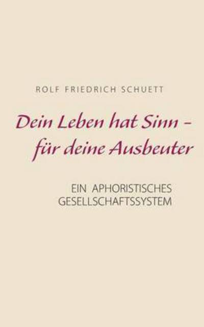 Cover for Schuett · Dein Leben hat Sinn - für deine (Book) (2017)