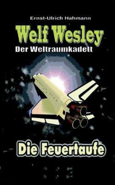 Cover for Hahmann · Welf Wesley - Der Weltraumkadet (Buch) (2017)
