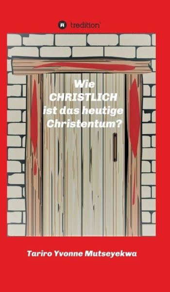 Cover for Mutseyekwa · Wie christlich ist das heuti (Book) (2018)