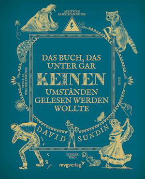 Cover for David Sundin · Das Buch, das unter gar keinen Umständen gelesen werden wollte (Bog) (2023)