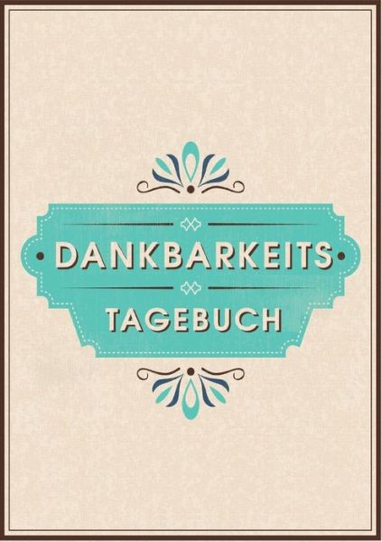 Cover for Grateful People · Dein Dankbarkeitstagebuch und Gluckstagebuch - fur mehr Dankbarkeit, Energie, Motivation und Achtsamkeit im Leben (Paperback Book) (2018)