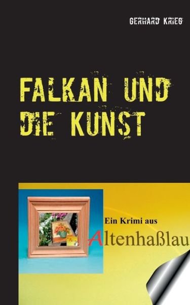 Cover for Krieg · Falkan und die Kunst (Bog) (2019)