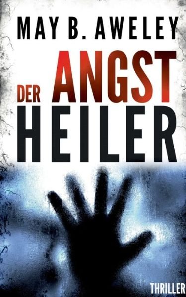 Cover for Aweley · Angstheiler (Buch) (2019)