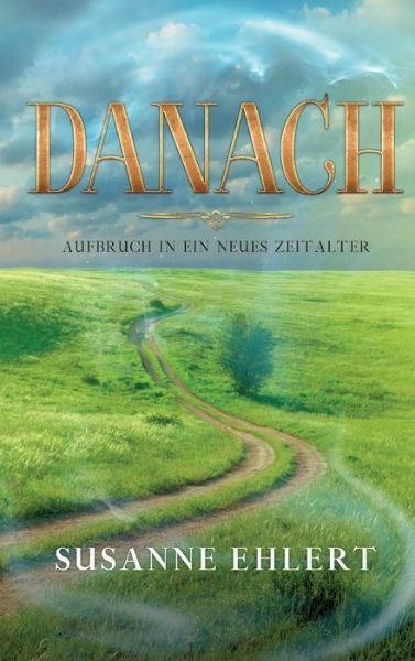 Cover for Ehlert · DANACH - Aufbruch in ein neues Z (Buch) (2020)