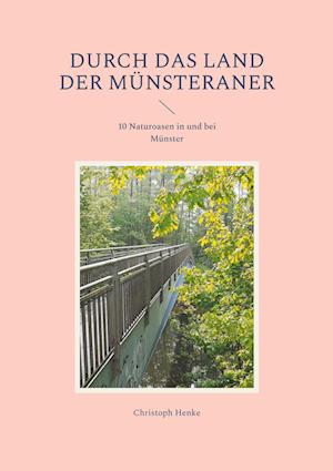 Cover for Christoph Henke · Durch das Land der Münsteraner (Paperback Book) (2021)