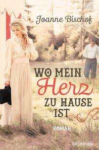 Cover for Bischof · Wo mein Herz zu Hause ist (Book)