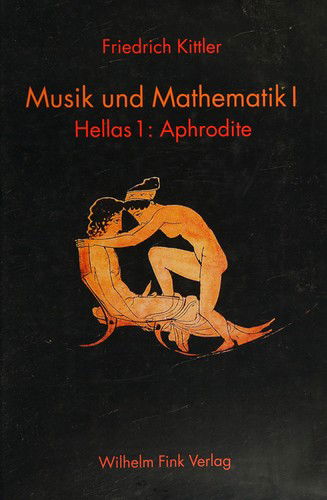 Cover for Friedrich Kittler · Musik U.mathemat.1 Hellas.1 (Bok)