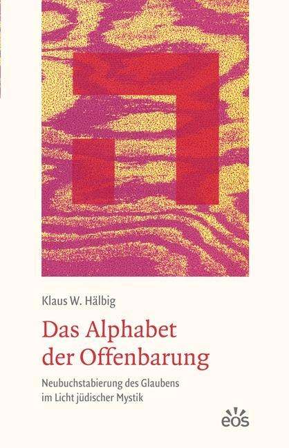 Cover for Klaus W. Hlbig · Das Alphabet der Offenbarung (N/A) [1. Auflage. edition] (2022)