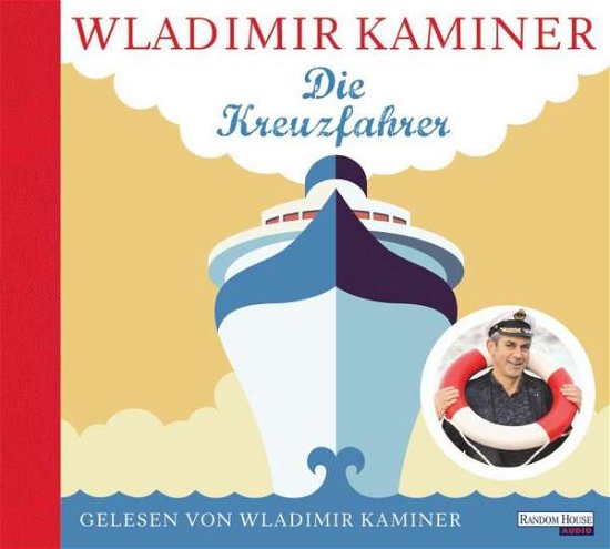 Die Kreuzfahrer,CD - Kaminer - Böcker - RANDOM HOUSE-DEU - 9783837142822 - 31 augusti 2018