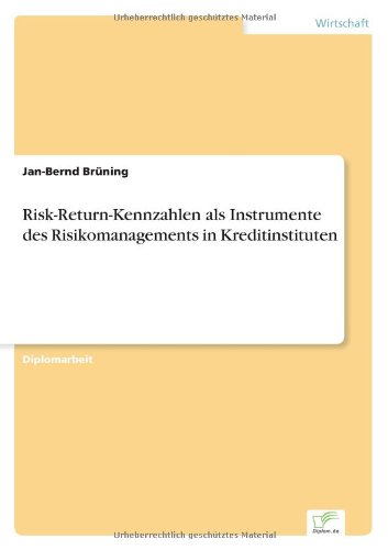 Cover for Jan-bernd Bruning · Risk-return-kennzahlen Als Instrumente Des Risikomanagements in Kreditinstituten (Paperback Book) [German edition] (2001)