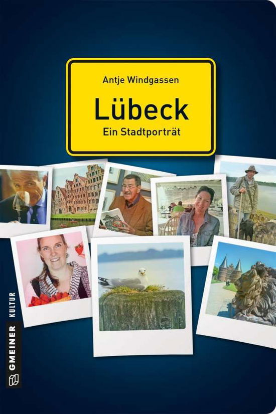 Cover for Windgassen · Lübeck - ein Stadtporträt (Book)