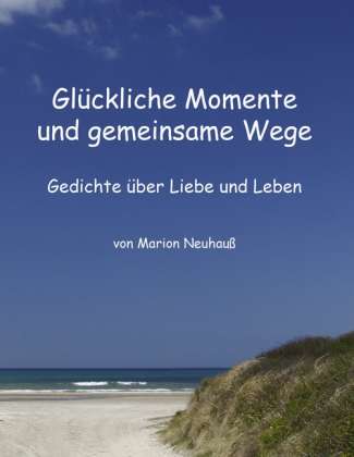 Cover for Neuhauß · Glückliche Momente und gemeinsa (Book)