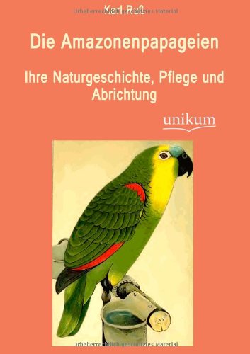 Cover for Karl Russ · Die Amazonenpapageien (Paperback Book) [German edition] (2012)