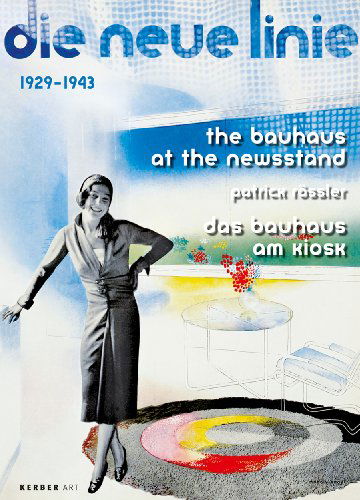 Cover for Patrick Rossler · The Bauhaus at the Newsstand (Kerber Art) (Paperback Book) (2010)