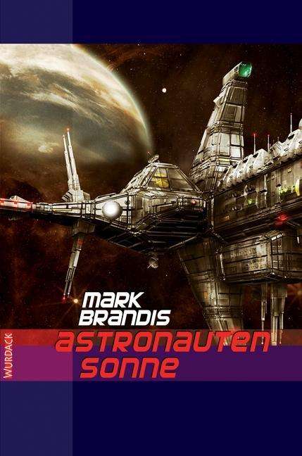 Cover for Mark Brandis · Brandis:Astronautensonne (Book) (2024)