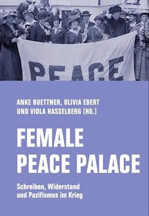 Cover for Anke Buettner · Female Peace Palace (Book) (2024)