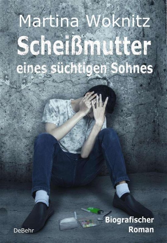 Cover for Woknitz · Scheißmutter eines süchtigen So (Buch)