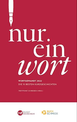 Cover for Schreiben Treffpunkt · Wortgewandt 2022Ã‚â€¦ - Broschierte Ausgabe (Book)